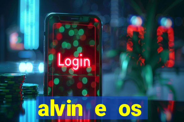 alvin e os esquilos esquiletes nomes